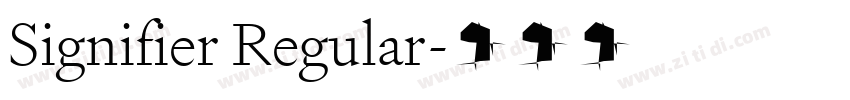 Signifier Regular字体转换 Signifier Regular字体转换
